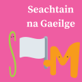 Seachtain na Gaeilge