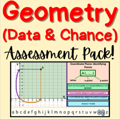 Geometry (Data & Chance): Assessment Pack!