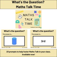 What's the Question? - Maths Talk Time