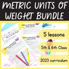 Metric Units of Weight│5-Day Unit│Maths Lessons, Worksheets, Games, Activities 5th/6th Class