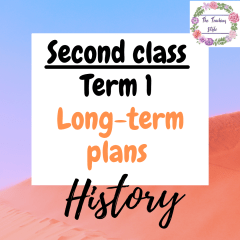 Second class, History  , Long-term Plan, Sept -Dec