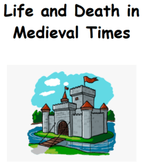 JC Workbook: Life and Death in Medieval Times