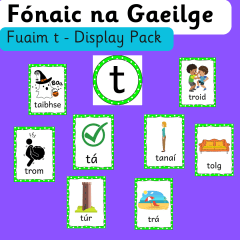 Aibítir na Gaeilge/Fónaic na Gaeilge - Fuaim 't’ Visuals/Display Pack
