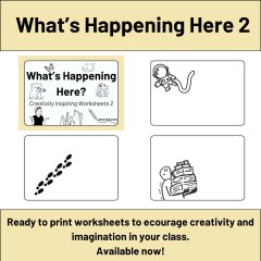 What's Happening Here? - Creativity Inspiring Worksheets 2