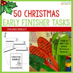 50 Christmas Early Finisher Activities for Numeracy, Literacy and Art!