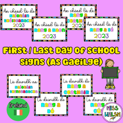 First and Last day of school signs - As Gaeilge Version