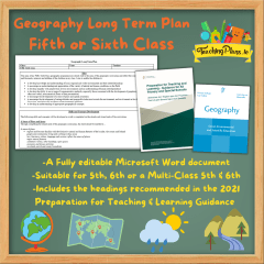 Geography Long Term Plan for Fifth or Sixth Class - 5th / 6th Class Long Term Recorded Preparation