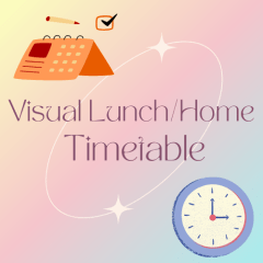 When is it Lunch/Home Time Visual Timetable