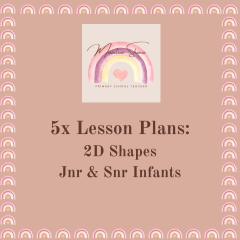 5 Maths 2D shape lessons (Jnr/Snr)