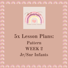 5 Maths Pattern Lessons (Jnr/Snr) - Week 2