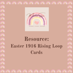 Easter 1916 Loop Cards