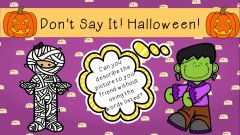 Halloween Would You Rather? and Don't Say It! Oral Language Games