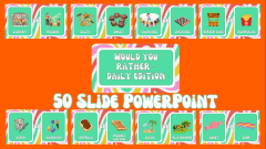 Daily Would You Rather PowerPoint (50 slides)