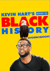 Kevin Harts Guide to Black History Workbook + Answers