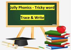 Jolly Phonics - Tricky Words - Trace & Write