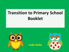 Transition to Primary School Booklet