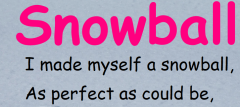 'Snowball' poem