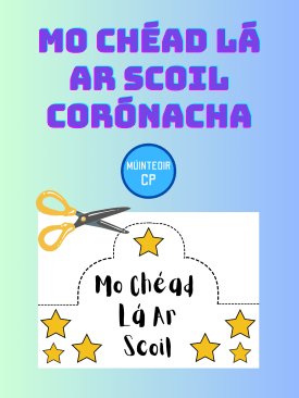 Mo Chéad Lá ar Scoil Crowns (as Gaeilge)