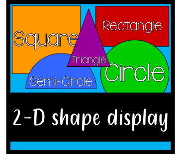 2-D Shapes Display