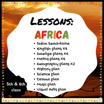 Africa - Week Thematic Unit - Scéim & Lesson Plans - 5th & 6th