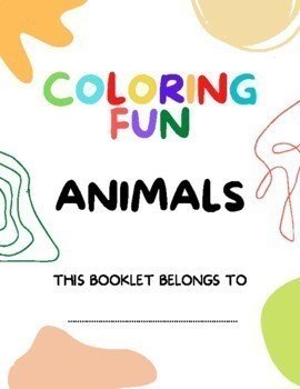 Coloring Fun Booklet- Animals