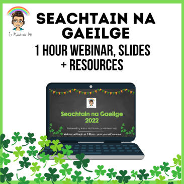 Seachtain na Gaeilge Webinar + Resources