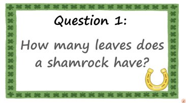 Paddy's Day Quiz (For the craic) UPDATED