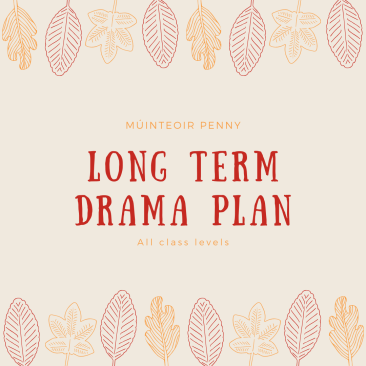 Long Term Drama Plan