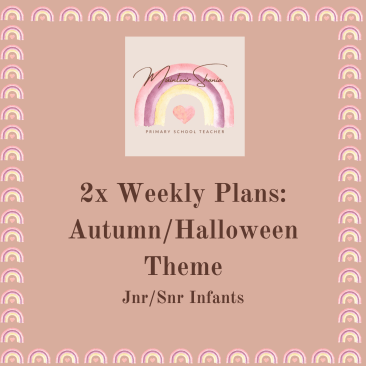2 Weekly Plans (Scéim Seachtaine)- Autumn/Halloween.