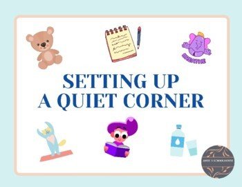 Quiet Corner: Instructions, Poster and Visual Cards/Wellbeing/Counselling