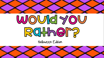 Halloween Would You Rather?