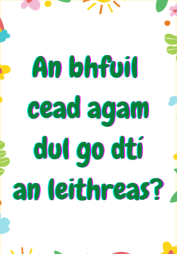 Póstaer 'An bhfuil cead agam dul go dtí an leithreas?'