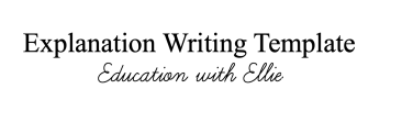 Explanation Writing Template