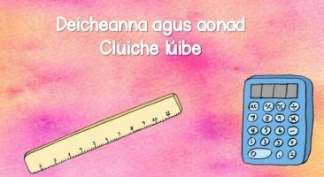 Deicheanna agus Aonad - Cluiche Lúibe