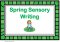 Spring Sensory Writing- Stations and Writing Activities